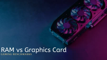 RAM vs Graphics Card