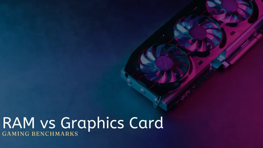 RAM vs Graphics Card