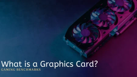 What is a Graphics Card?